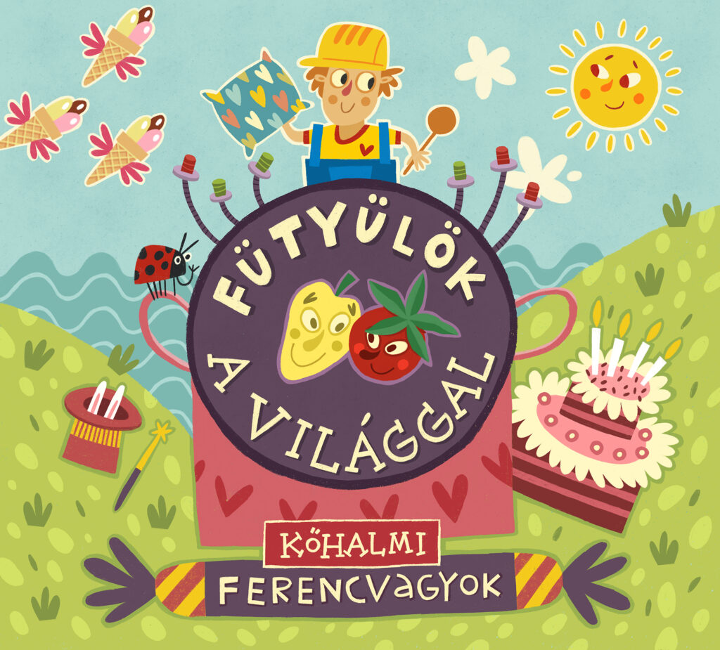Kőhalmi Ferenc Fütyülök a világgal zenealbum